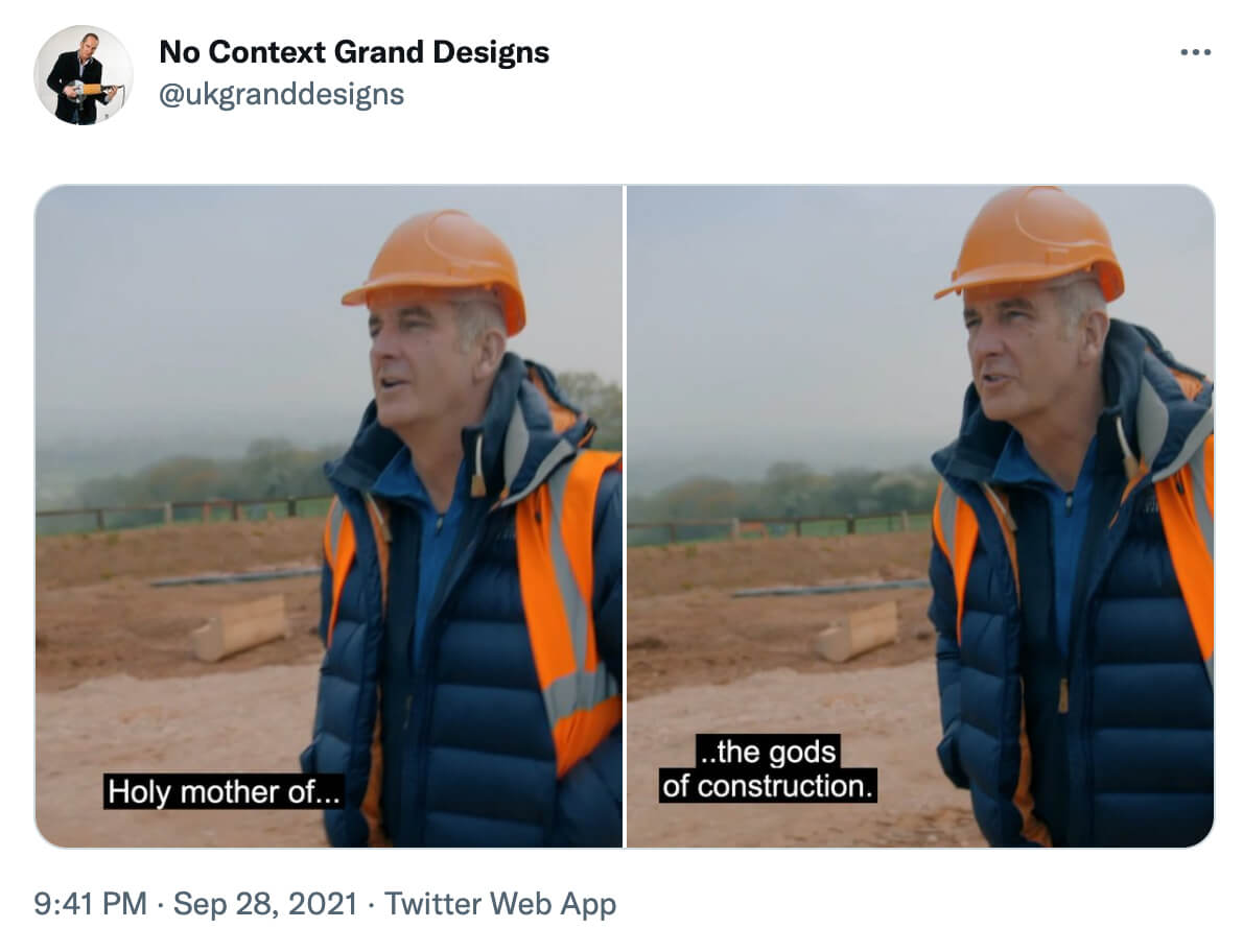 @ukgranddesigns on Twitter: Kevin McCloud saying 'Holy mother of the gods of construction.'