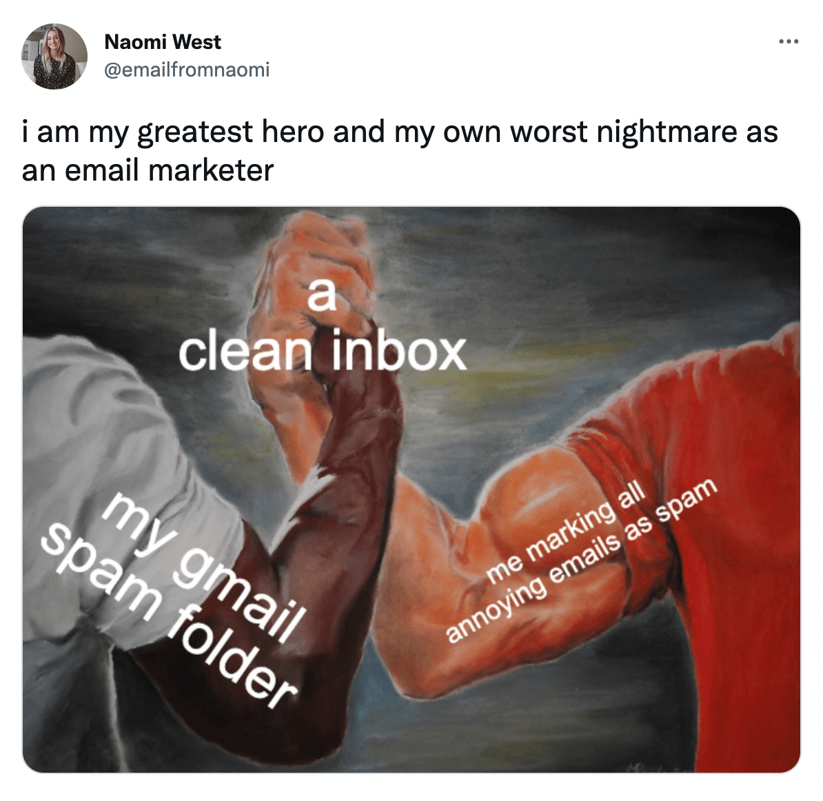 @emailfromnaomi on twitter:i am my greatest hero and my own worst nightmare as an email marketer.