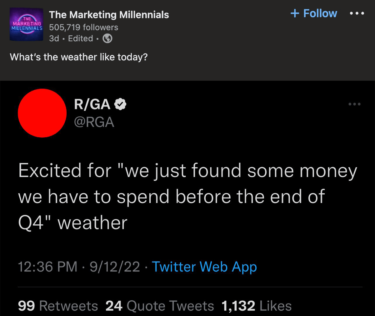 The Marketing Millennials on LinkedIn: What's the weather like today? Image of tweet reading Excited for we just found some money we have to spend before the end of Q4 weather.