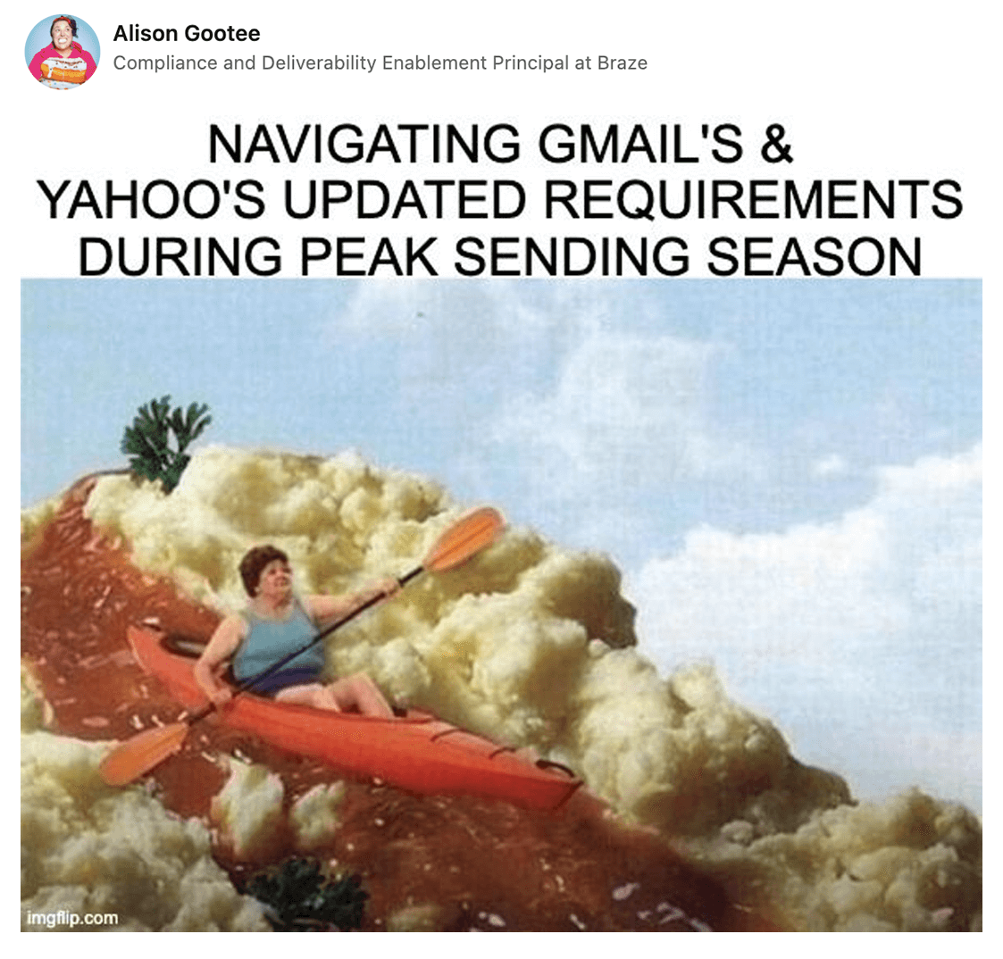Alison Gootee on LinkedIn with a meme that says 'Navigating Gmail's & Yahoo's updated requirements during peak sending season'