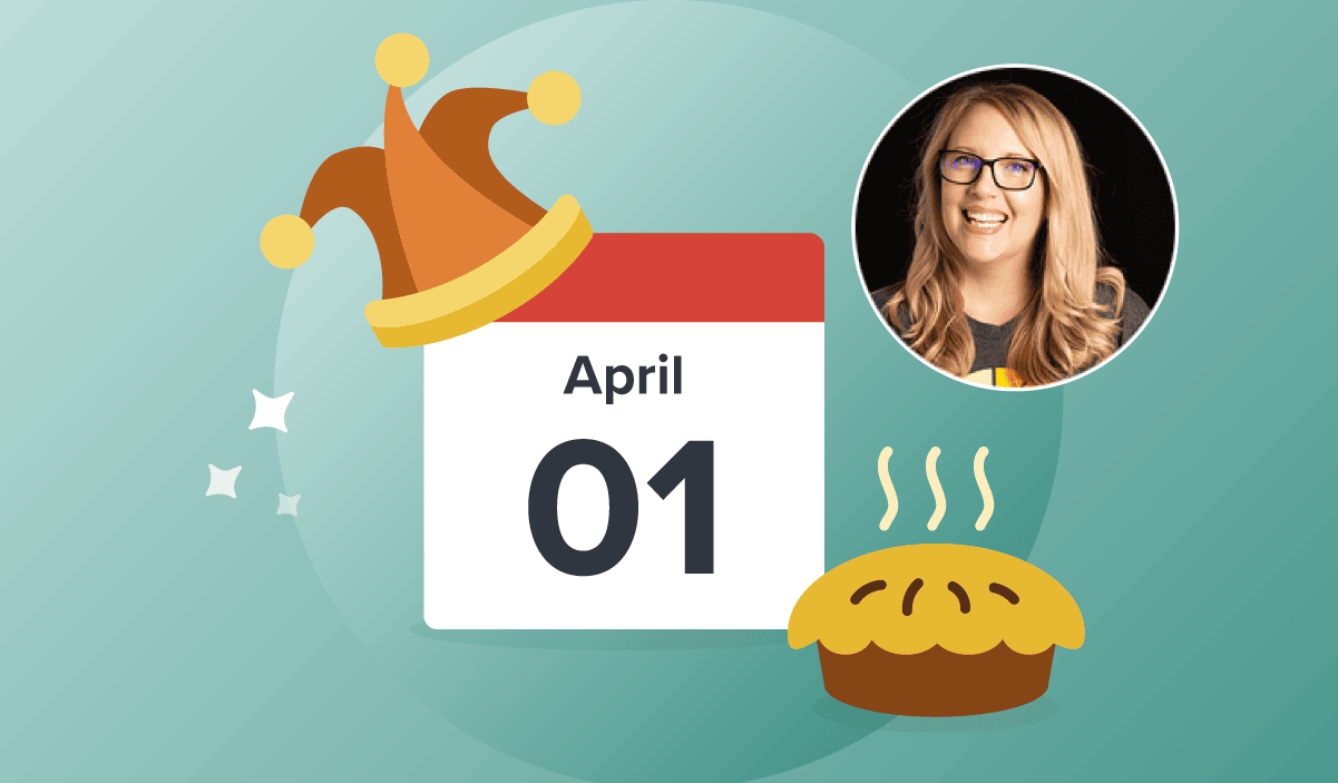 A calendar on April 1 with a joker hat and a pie with Litmus' Angie Weyman's headshot
