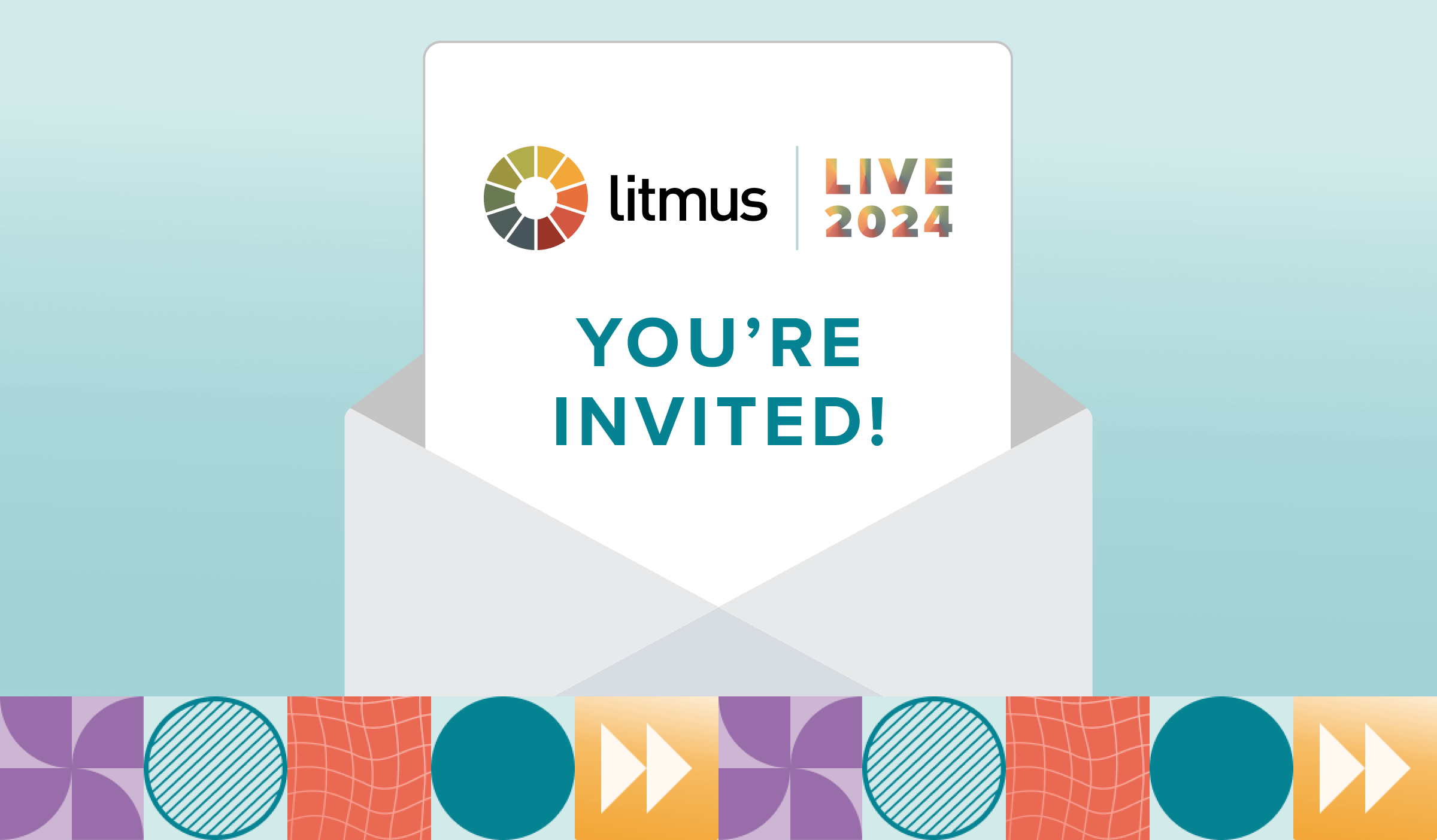 An envelope with a letter 
coming out that says 'You're invited!' and the Litmus Live 2024 logo